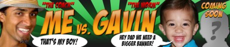 me_vs_gavin_one_comins_soon